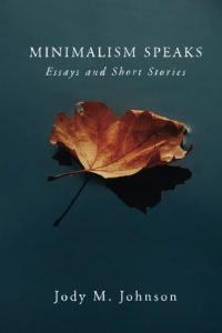 Minimalism Speaks Essays and Short Stories