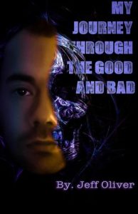 My Journey Through The Good And Bad
