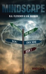 Mindscape: Book 1: Engineering the Past (Volume 1)
