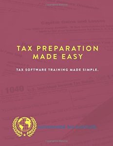Tax Preparation Made Easy: Tax Software Training Made Simple by Charles Judex (2016-03-10)