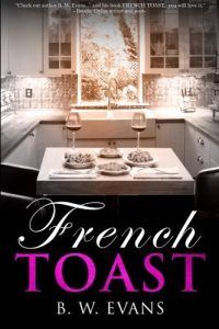 French Toast: Volume 1 by B.W. Evans (2016-01-18)