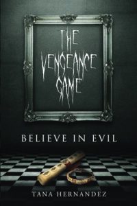 The Vengeance Game: Believe in Evil