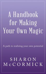 A Handbook For Making Your Own Magic