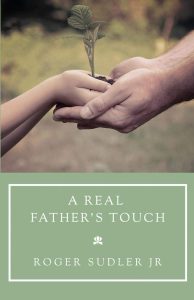 A Real Father’s Touch