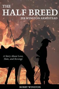 The Halfbreed: Jeb Winston Armistead