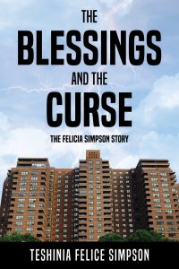 The Blessings and the Curse: The Felicia Simpson Story