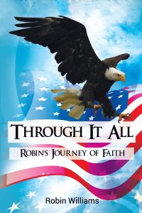 Through It All: Robinâ€™s Journey of Faith