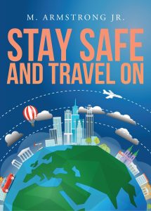 Stay Safe and Travel On
