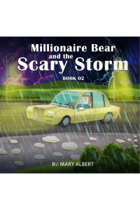 Millionaire Bear and the Scary Storm