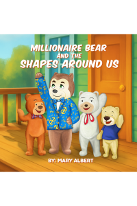 Millionaire Bear and The Shapes around us